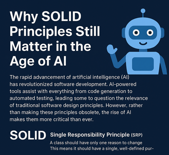 Why SOLID Principles Still Matter in the Age of AI 🤖